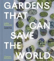 Gardens That Can Save the World /anglais 0500028745 Book Cover