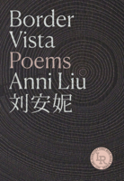 Border Vista: Poems 0892555459 Book Cover