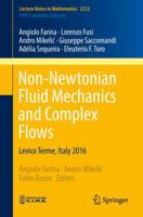 Non-Newtonian Fluid Mechanics and Complex Flows: Levico Terme, Italy 2016 3319747959 Book Cover