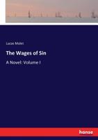 The wages of sin, a novel 1241190178 Book Cover