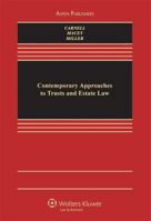 Contemporary Approaches to Trusts and Estates Law (Aspen Coursebook) 0735589275 Book Cover