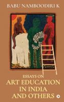Essays on Art Education in India And Others 1649199708 Book Cover