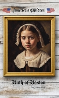 Ruth of Boston 1761530410 Book Cover