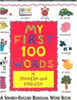 My First 100 Words in Spanish/English 0752577697 Book Cover