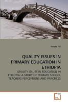 Quality Issues in Primary Education in Ethiopia 3639251326 Book Cover