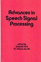 Advances in Speech Signal Processing (Electrical and Computer Engineering) 0824785401 Book Cover