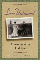 Love Untamed: Romances of the Old West 0762711426 Book Cover