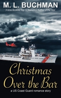 Christmas over the Bar : A US Coast Guard Romantic Suspense Story 1949825655 Book Cover