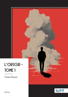 L'obscur - Tome 1 (French Edition) B0G1M49L4H Book Cover