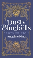 Dusty Bluebells Scots Edition 1922670545 Book Cover