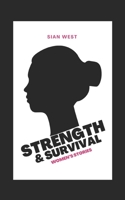 Strength and Survival: Womens Stories 173852485X Book Cover