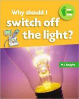 Why Should I Switch Off the Light? (One Small Step) 1599202638 Book Cover