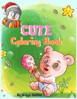 Cute Coloring Book: Gorgeous Coloring Book with Beautiful animals for girls Ages 4-8 B08D4Y1Q1H Book Cover