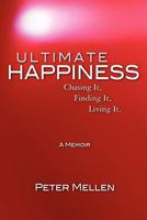 Ultimate Happiness: A Memoir 1461099226 Book Cover