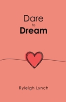 Dare to Dream 1788309715 Book Cover