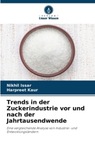 Trends in der Zuckerindustrie vor und nach der Jahrtausendwende (German Edition) 6207510801 Book Cover