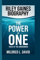 RILEY GAINES: THE POWER OF ONE: VOICE OF THE UNDROWNED B0FDL6SBZD Book Cover