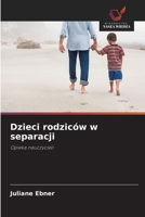 Dzieci rodziców w separacji (Polish Edition) 620995250X Book Cover