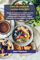 Keto waffle Recetas Libro de cocina 2021: Adelgace y reduzca la presi�n arterial con fant�sticas recetas, desde principiantes a avanzados, �d�jese sorprender por sus amigos y su familia! 1802858849 Book Cover
