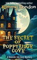 The Secret of Poppyridge Cove: A Creepy Cozy Mystery B0B9R2FLMD Book Cover