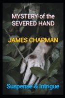 Mystery of the Severed Hand B0FXFD8SPJ Book Cover
