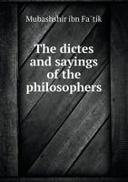 The Dictes and Sayings of the Philosophers 5518657528 Book Cover