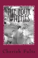 The Four Witches 1543204171 Book Cover