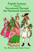 English Costume from the Seventeenth Through the Nineteenth Centuries 0486412393 Book Cover