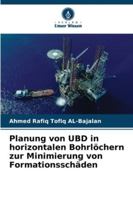 Planung von UBD in horizontalen Bohrlöchern zur Minimierung von Formationsschäden 6209353231 Book Cover