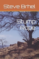 Stump Rope B0GX2V9QD7 Book Cover