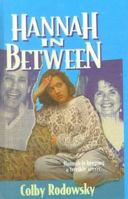 Hannah in Between 0785778608 Book Cover