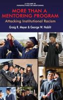 More Than a Mentoring Program: Attacking Institutional Racism 1641132493 Book Cover