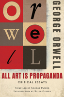 All Art Is Propaganda: Critical Essays 0156033070 Book Cover