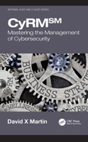 Cyber-Security Is a Management Issue, Not Just a Tech Issue: How Effective Leaders Stay Ahead of the Hackers 0367565315 Book Cover