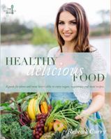 Healthy Delicious Food: A guide for plant- and meat-lovers alike to enjoy vegan, vegetarian and meat recipes 0998884901 Book Cover