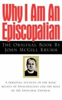 Why I Am an Episcopalian 1583850228 Book Cover