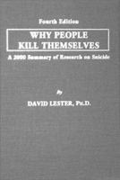 Why People Kill Themselves: A 2000 Summary of Research on Suicide 0398071144 Book Cover