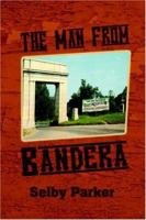 The Man From Bandera 1595262849 Book Cover