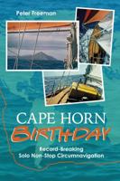 Cape Horn Birthday: Record-Breaking Solo Non-Stop Circumnavigation 1948494043 Book Cover