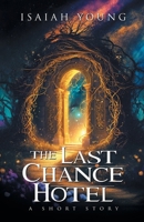 The Last Chance Hotel B0F7F2HPXG Book Cover