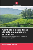 Combate à degradação do solo em paisagens produtivas (Portuguese Edition) 6209313124 Book Cover