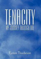 Tenacity: My Journey Through Life 1440198691 Book Cover