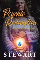 Psychic Redemption: Spiritual Quest for Truth B0CD1RRWKW Book Cover