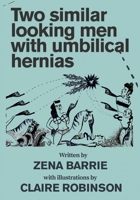Two Similar Looking Men with Umbilical Hernias 1068412453 Book Cover
