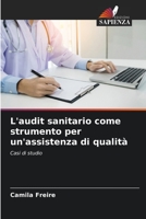 L'audit sanitario come strumento per un'assistenza di qualità: Casi di studio 6206344185 Book Cover