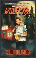 Northwoods Wolfman 1514371308 Book Cover