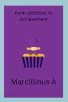 From Ambition to Achievement 7732735803 Book Cover