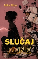 Slucaj Rene (Serbian Edition) 1918468141 Book Cover