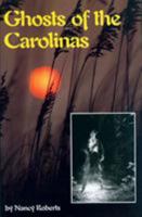 Ghosts of the Carolinas 0872495876 Book Cover