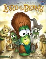 Lord of the Beans (VeggieTales Values To Grow By) 0717278883 Book Cover